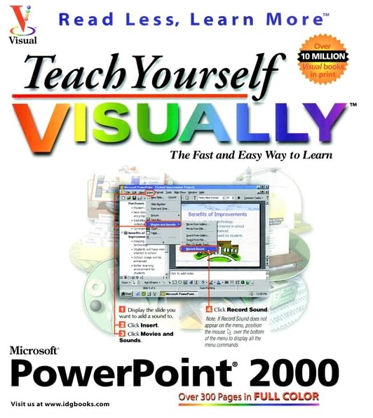 Teach Yourself Microsoft Powerpoint 2000 Visually (Idg's 3-D Visual Series)