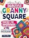 Your First Beautiful Granny Square: The Picture-by-Picture Method to Crochet Modern, Stunning Squares from Scratch  Every Stitch Shown, Every Mistake Prevented