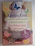 männer und andere katastrophen mediathek  Männer und andere Katastrophen. Die Braut sagt leider nein. (2 Romane in einem Band)