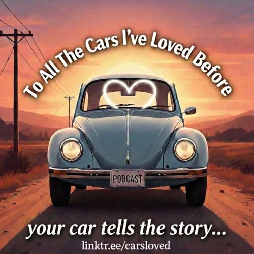 To All The Cars I've Loved Before: Classic Car Restoration, JDM, and Automotive History Podcast Por Dave & Doug: Classic 