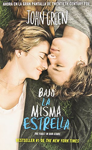 Bajo la misma estrella: (The Fault in Our Stars)