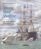Steam, Steel and Shellfire: The Steam Warship, 1815-1905 (Conway's History of the Ship)