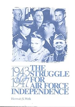 Hardcover The Struggle for Air Force Independence, 1943-1947 Book