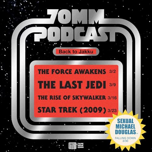 70mm goes... BACK TO JAKKU (Star Wars Sequel Trilogy Month) Podcast Por  arte de portada