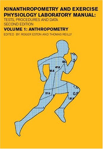 Kinanthropometry and Exercise Physiology: Anthropometry, Measurement and Data Analysis