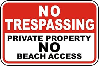 Metal Sign Warning Tin Sign No Trespassing Private Property No Beach Access Aluminum Signs For Home Coffee Bar Wall Decor 8x12 Inch