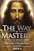 The Way of Mastery, Pathway of Enlightenment: Jeshua, The Early Years: Volume I