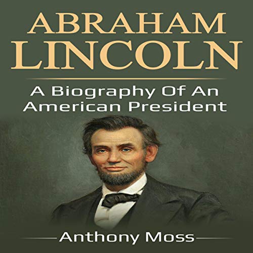 Abraham lincoln biography