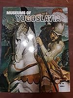 Museums of Yogoslavia B00BDVE04W Book Cover