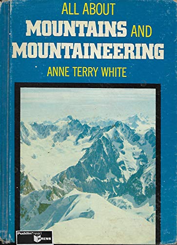 All about mountains and mountaineering (Allabou... B0007DNFBQ Book Cover