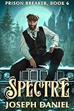 Spectre (Prison Breaker Book 6) (English Edition)