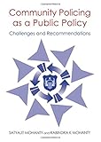 Community Policing As a Public Policy: Challenges and Recommendations