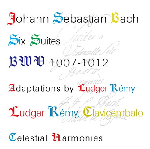 Johann Sebastian Bach: Harpsichord Version of the Cello Suites