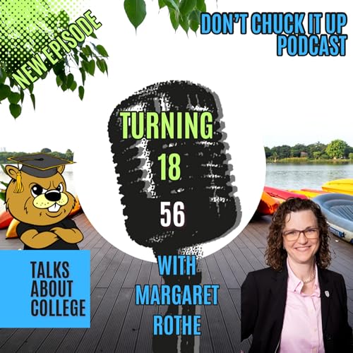 Turning 18: Navigating Adult Responsibilities, College Applications, and Student Loans with Margaret Rothe. cover art