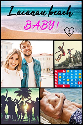 Lacanau Beach Baby: Tome 2 : l'été de leurs 26 ans