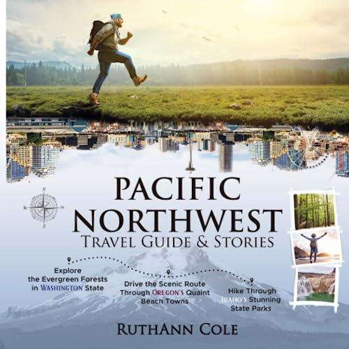 Pacific Northwest Travel Guide & Stories: Explore Washington's Evergreen Forests, Drive the Scenic Route Through Oregon's Quaint Beach Towns, and Hike Through Idaho's Stunning State Parks
