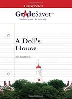 GradeSaver (TM) ClassicNotes A Doll's House: Study Guide 160259144X Book Cover