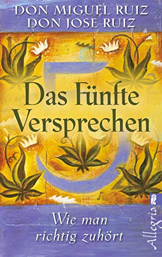 Das fünfte Versprechen: Wie man richtig zuhört