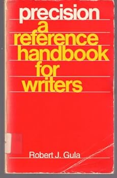 Paperback Precision, a reference handbook for writers Book