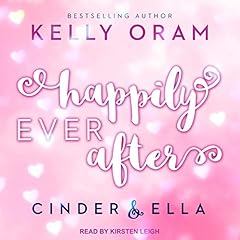 Happily Ever After Audiolibro Por Kelly Oram arte de portada