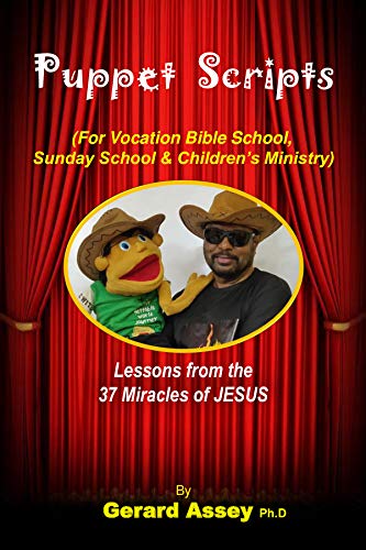 Puppet Scripts: (For Vocation Bible School, Sunday School & Children’s Ministry)