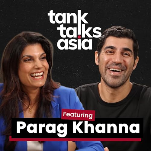 The World Is In Crisis, So... Where Should You Live? | Parag Khanna | Tank Talks Asia