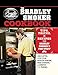 Produktbild The Bradley Smoker Cookbook: Tips, Tricks, and Recipes from Bradley Smoker's Pro Staff