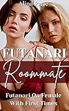  Futanari Roommate: Futanari on Female Erotica (English Edition)