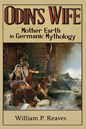 Odin's Wife: Mother Earth in Germanic Mythology