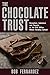 The Chocolate Trust: Deception, Indenture and Secrets at the $12 Billion Milton Hershey School