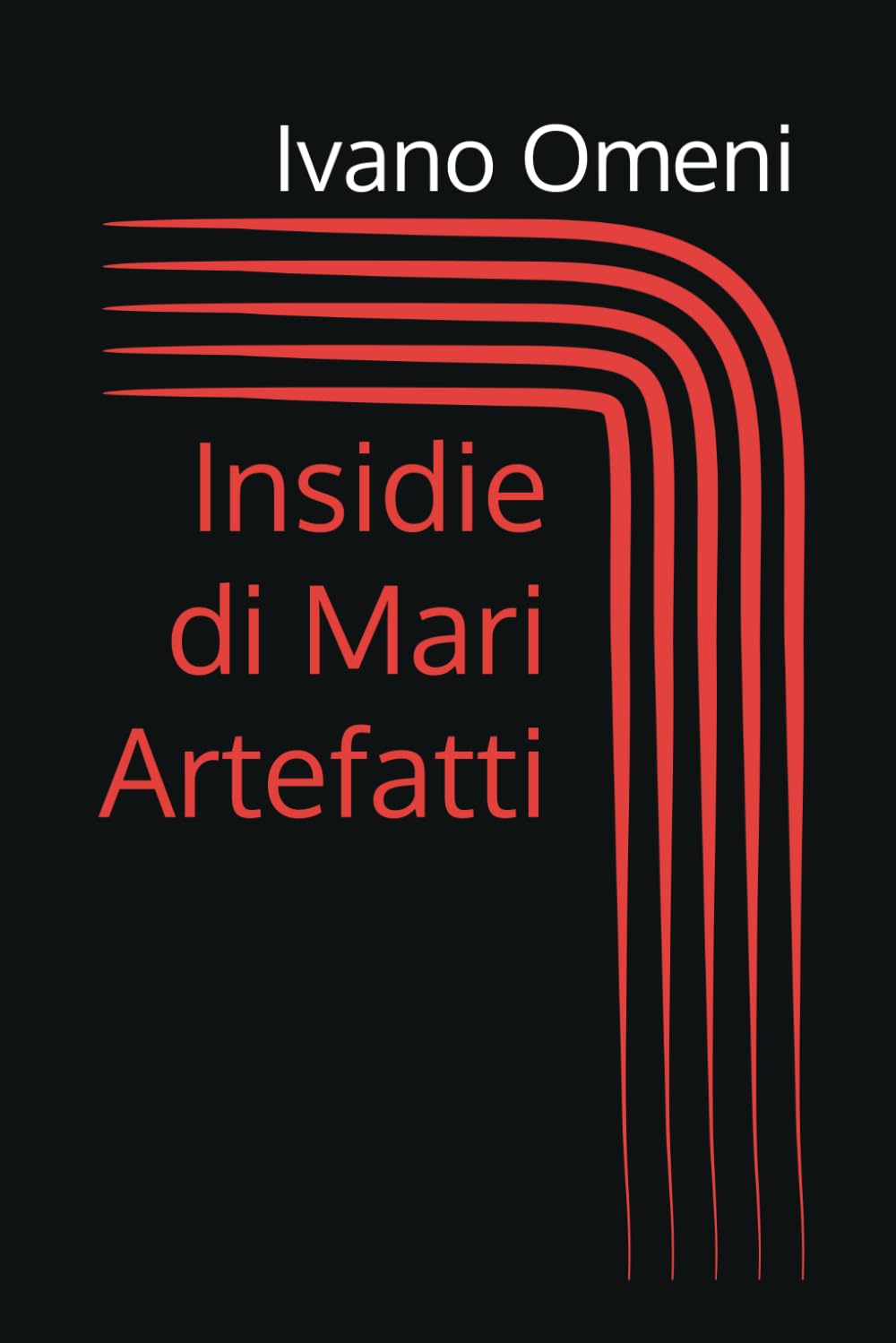 Insidie di Mari Artefatti: Un Romanzo