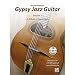 Gypsy Jazz Guitar, Vol 1: A Tribute to Gypsy Jazz * Introduction into the style of Jazz-Manouche (Book & CD)