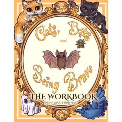Cats, Bats, and Being Brave (The Workbook)