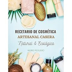 Recetario de Cosmética Artesanal Casera Natural & Ecológica Audiolibro Por Ingrid Peguero arte de portada