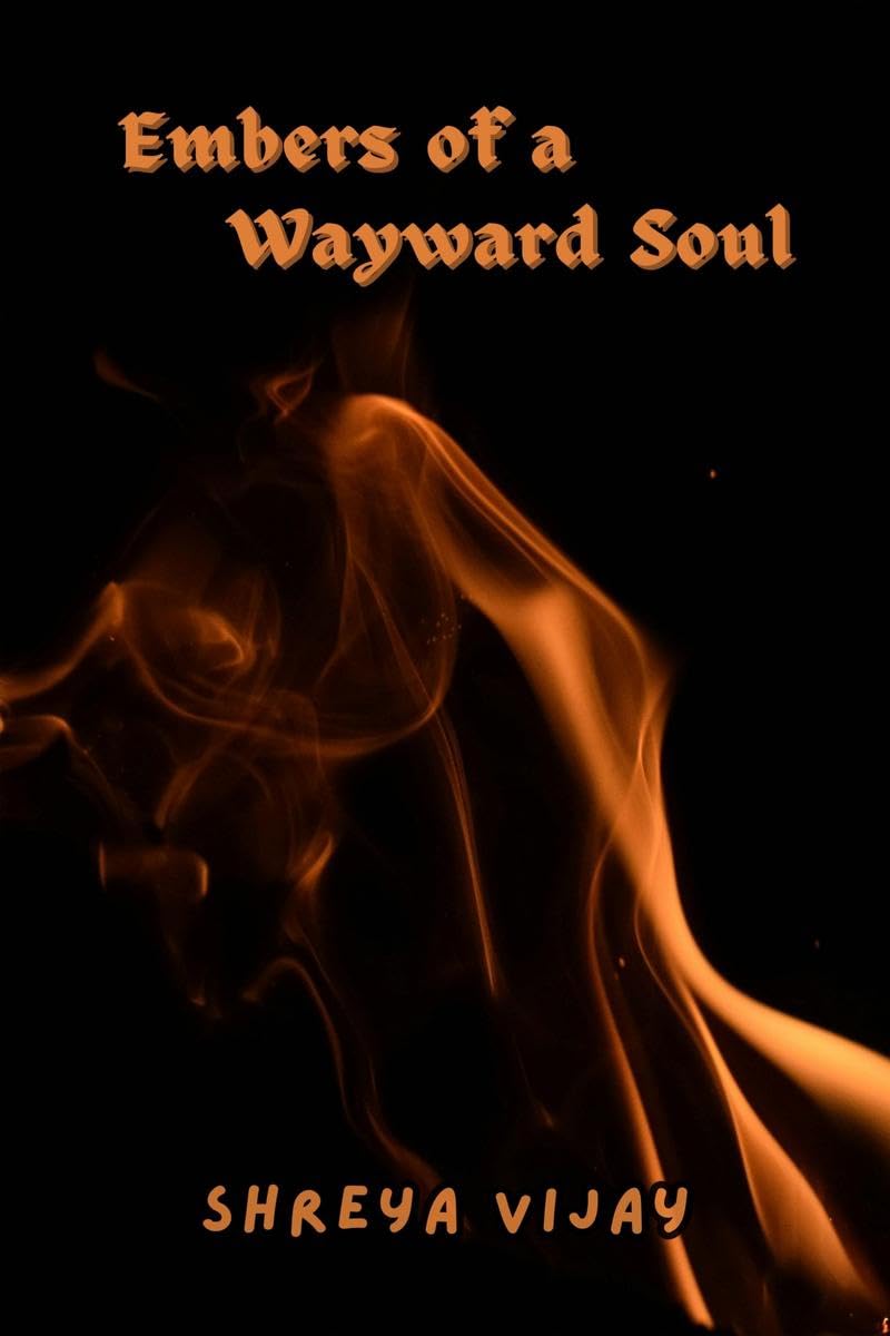 Embers of a Wayward Soul