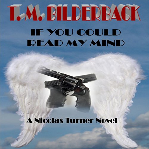 If You Could Read My Mind by T. M. Bilderback | Audiobook