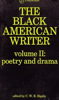 The Black American Writer: Volume 2: Poetry and Drama