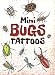 Mini Bugs Tattoos (Dover Tattoos)