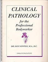 Clinical Pathology for the Professional Bodyworker B000VPC0F2 Book Cover