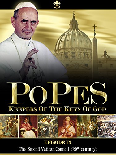 Popes, The Keepers of the keys of God - Episode 9