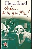 Cherie, je te quitte!: Roman. Traduit de l'allemand par Francoise Toraille - Hera Lind 