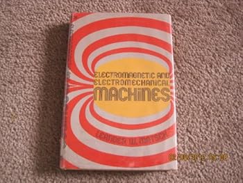 Electromagnetic and Electromechanical Machines