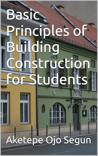 Basic Principles of Building Construction for Students