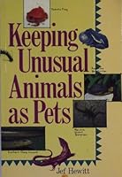 Keeping Unusual Animals As Pets 0806972785 Book Cover