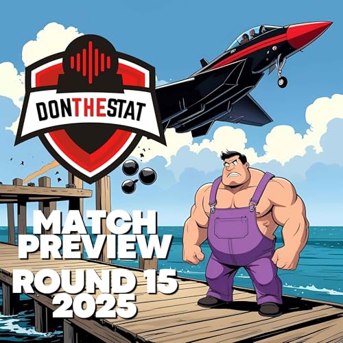 Don The Stat 2025 Round 15 Preview vs Fremantle Podcast Por  arte de portada