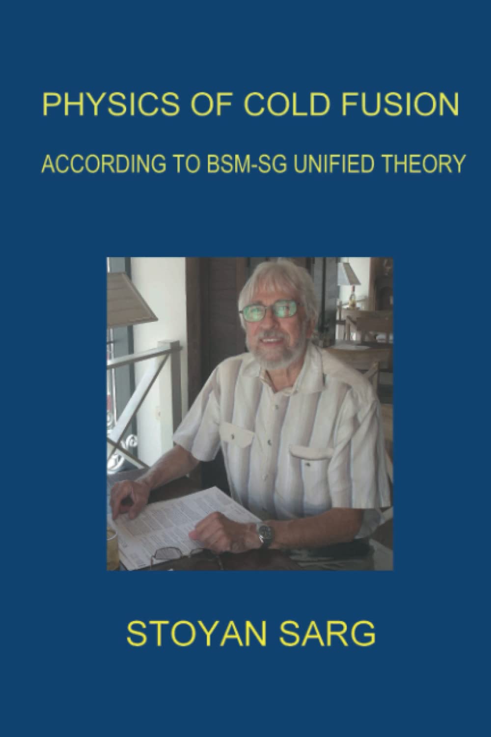 PHYSICS OF COLD FUSION: ACCORDING TO BSM-SG UNIFIED THEORY