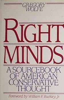 Paperback Right minds: A sourcebook of American conservative thought Book