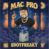Mac Pro [Explicit]