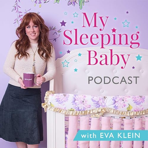 The My Sleeping Baby Podcast with Eva Klein cover art