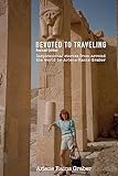 Devoted to Traveling: Revised Edition